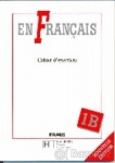 En Francais 1 i 2 - Cahier d´exercices 1A (pracovní sešit) 