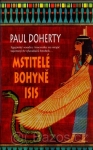 Paul Doherty - Mstitelé bohyně Isis 
