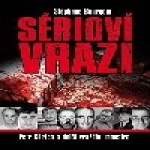 Sháním knihu Stéphane Bourgoin - Sérioví vrazi prodám